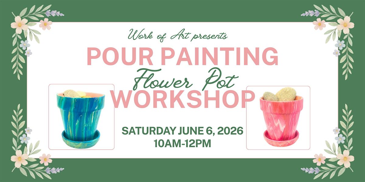 Pour Painting Flower Pot Workshop