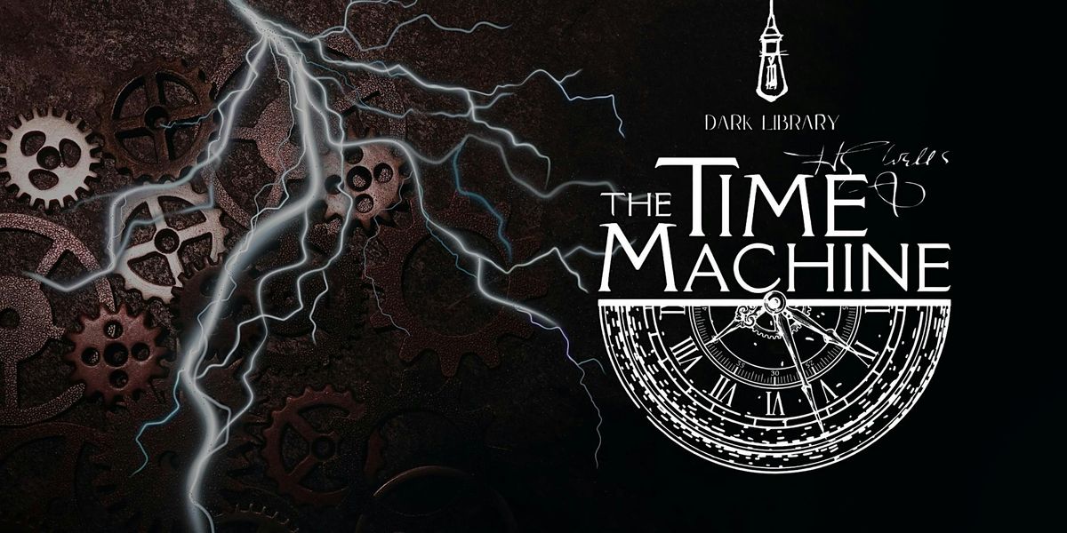Dark Library: The Time Machine