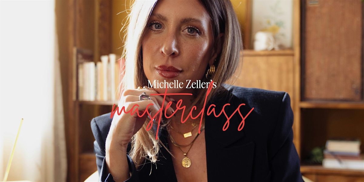 Michelle Zeller Master Class- LaJolla, CA