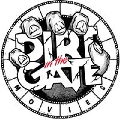 Dirt In The Gate Movies