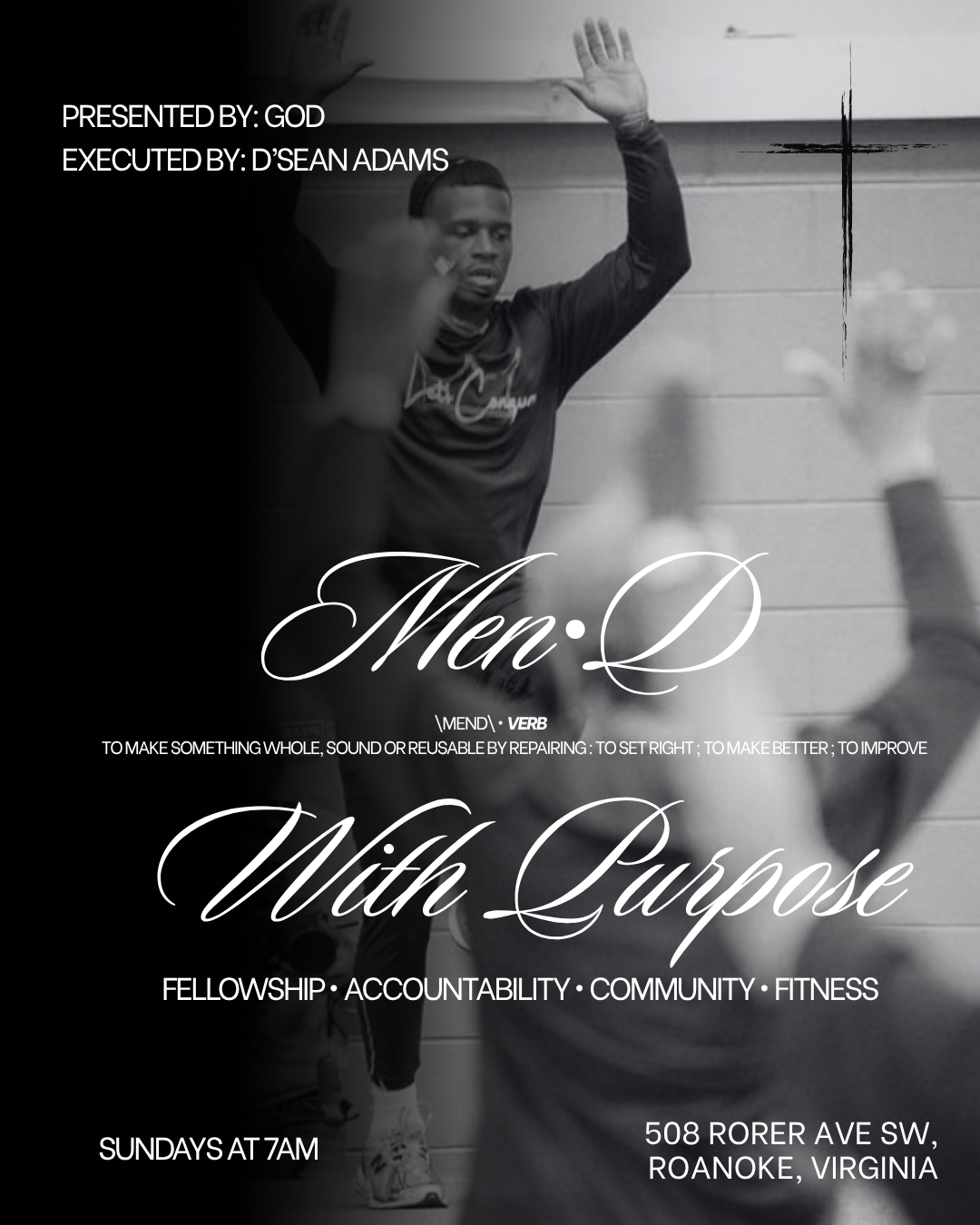Men•D With Purpose at Let’s conquer fitness LLC , Roanoke on 4th ...