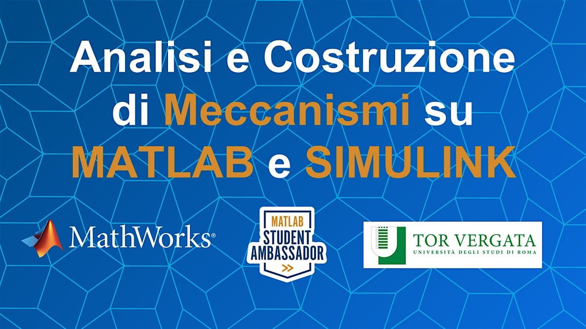 Analilsi e Costruzione di Meccanismi su MATLAB e SIMULINK