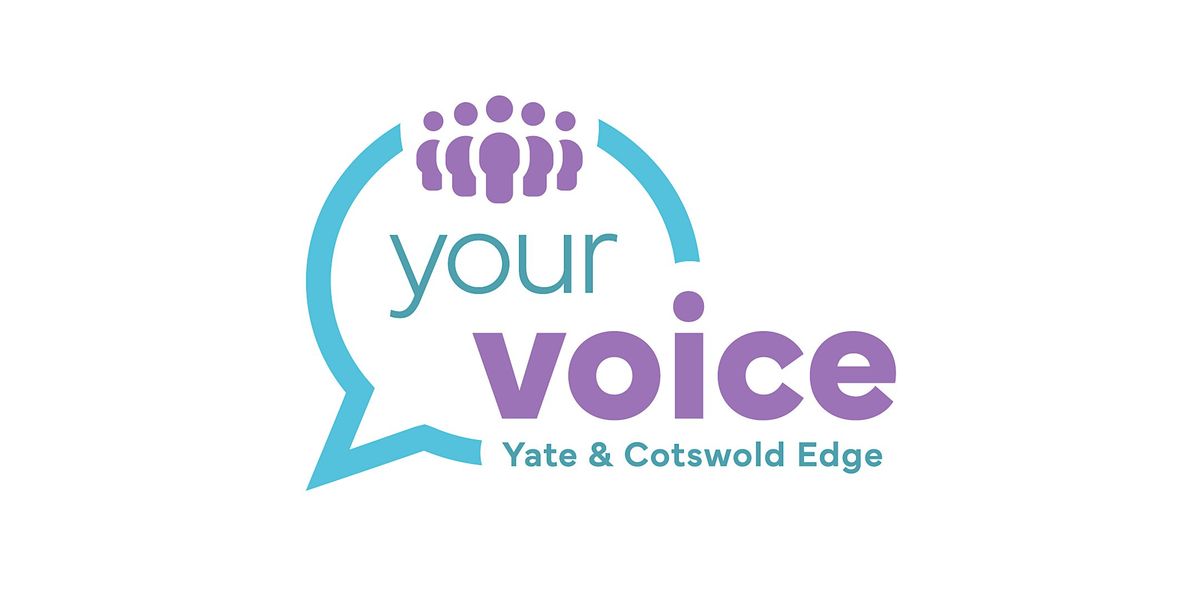 Your voice... Yate and Cotswold Edge