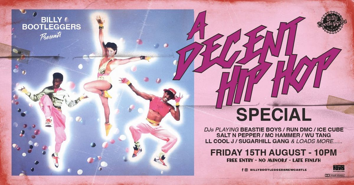 A DECENT HIP HOP SPECIAL @ Billy's