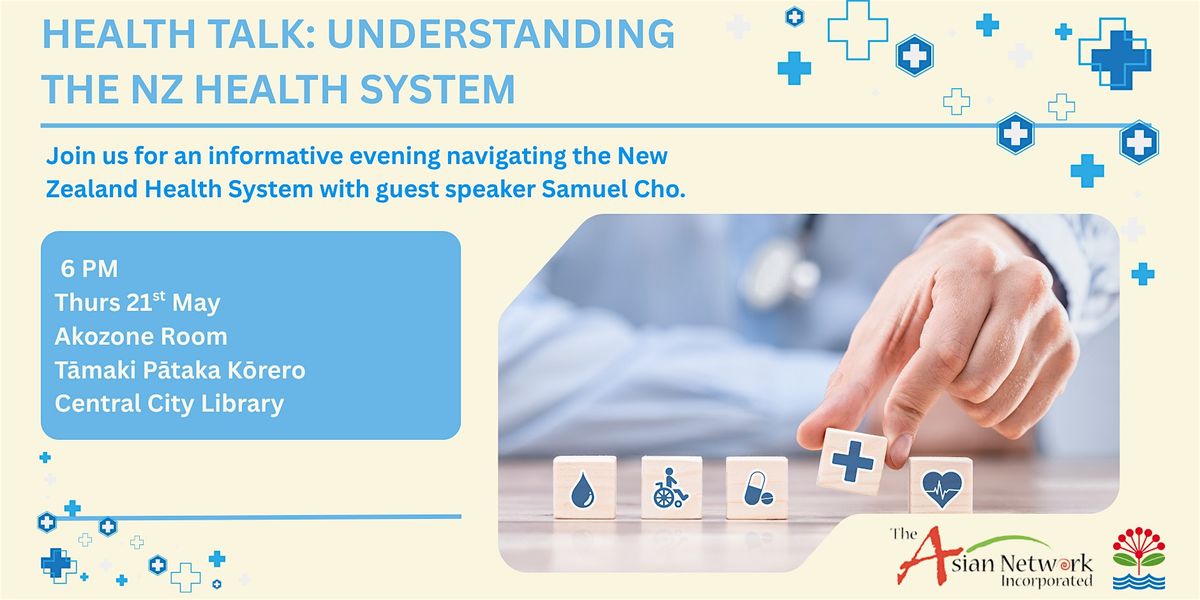 Health Talk: Understanding the New Zealand Health System