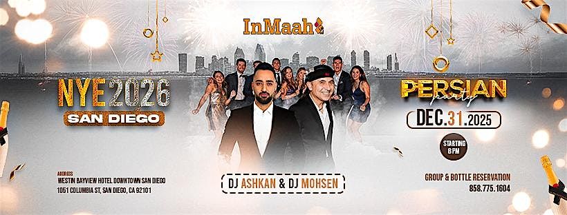 San Diego NYE 2026 Persian Party  @ Westin Bayview w\/ DJ Mohsen & DJ Ashkan