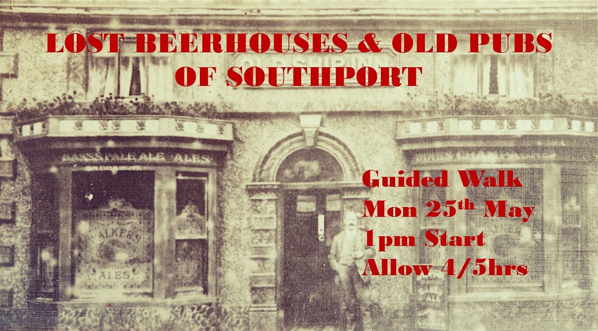 Lost Beerhouses & Old Pubs of Southport