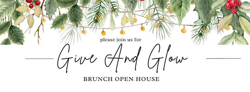 Glow & Give: Holiday Brunch Open House