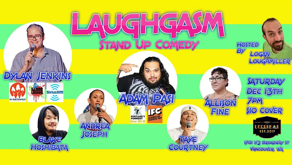 Laughgasm Stand Up Comedy with Dylan Jenkins and Adam Pasi!
