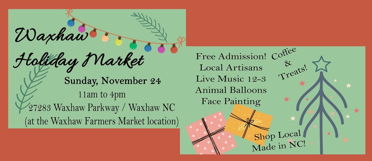 Waxhaw Holiday Market 27283 Waxhaw Pkwy, Waxhaw, NC 281737257