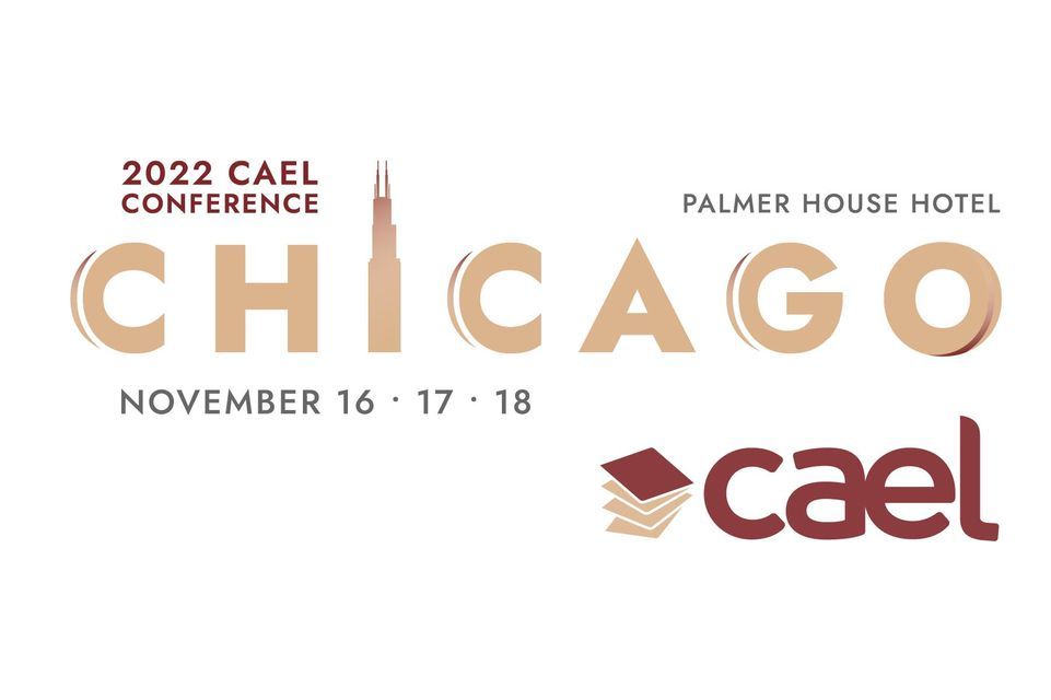 CAEL 2022 Annual Conference Chicago, Illinois November 16 to