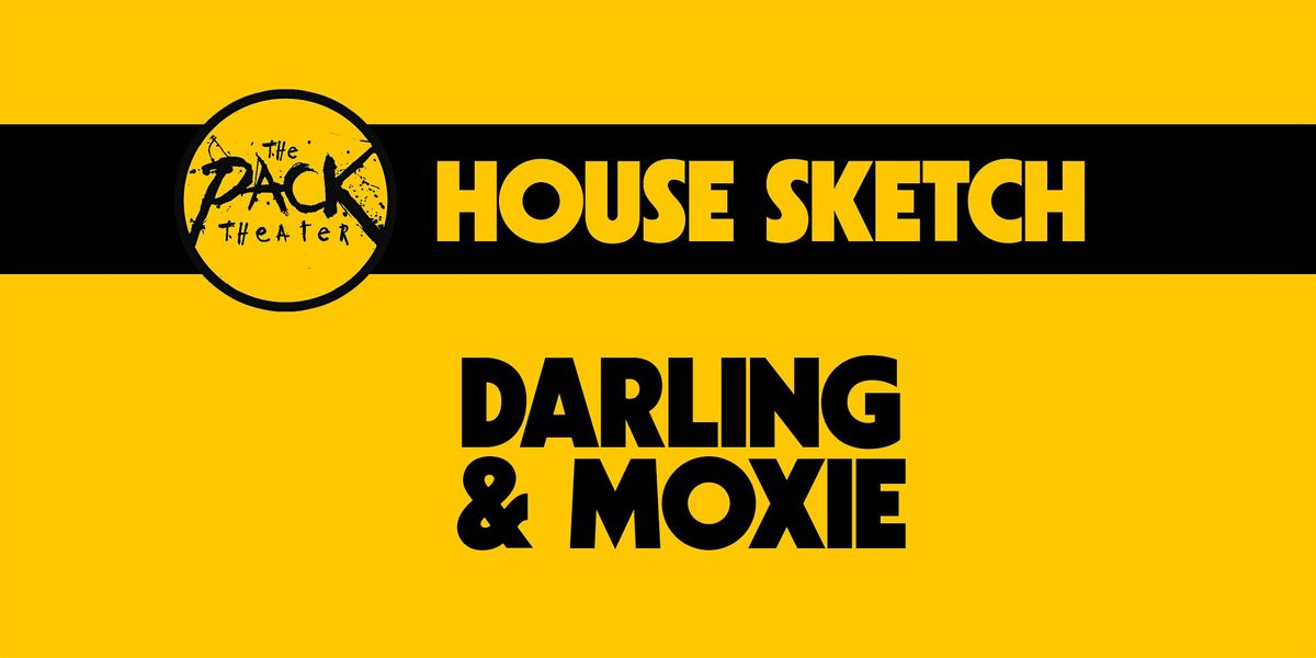 HOUSE SKETCH: Darling & Moxie