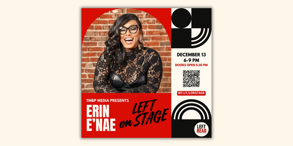 Left on Stage | Featuring Erin E'nae