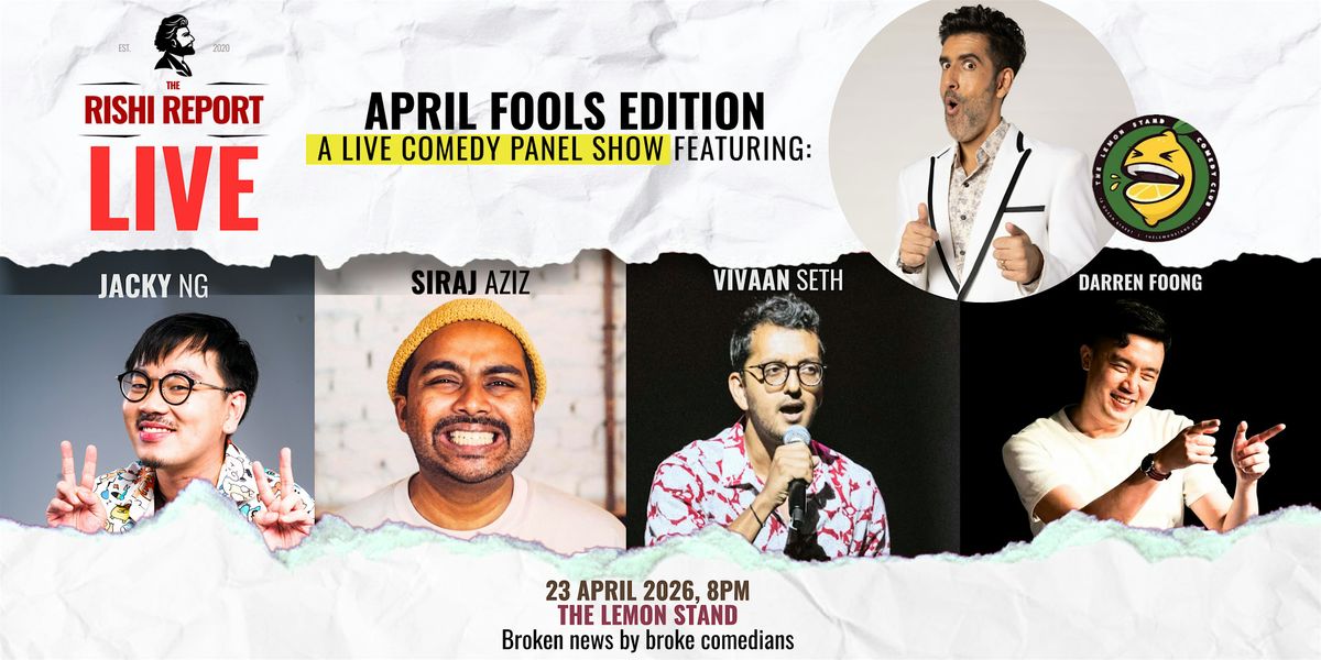 Fool Edision The Rishi Report LIVE! APRIL FOOLS EDITION ! A LIVE Comedy Panel Show ...