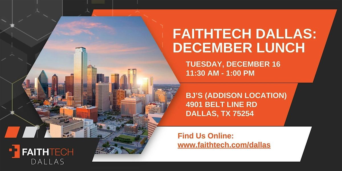 FaithTech Dallas December Lunch
