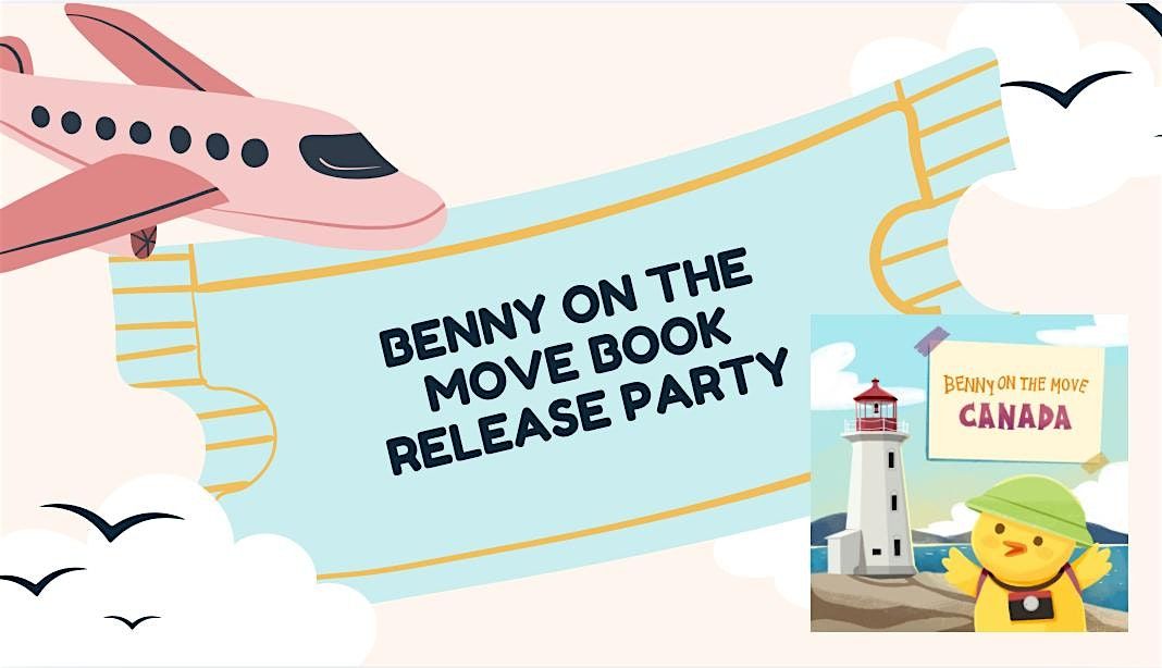 Benny on the Move: Canada Release Party