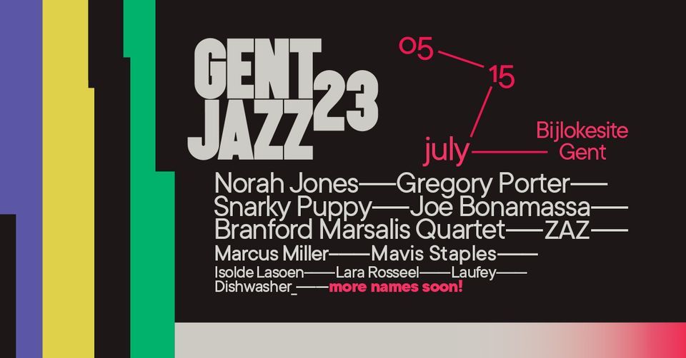 5.07 15.07 Gent Jazz 2023 Gent Jazz July 5 to July 15