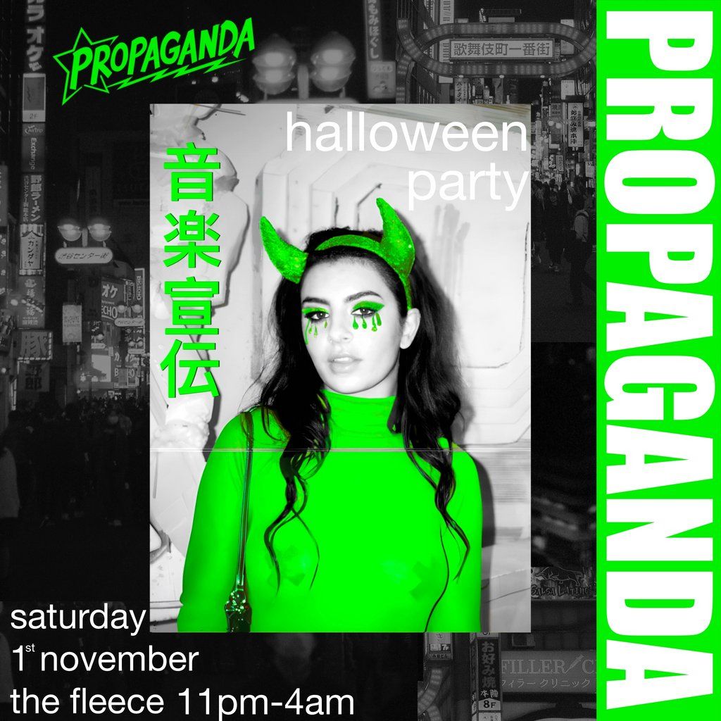 PROPAGANDA. halloween party. indie clubnight. the fleece.