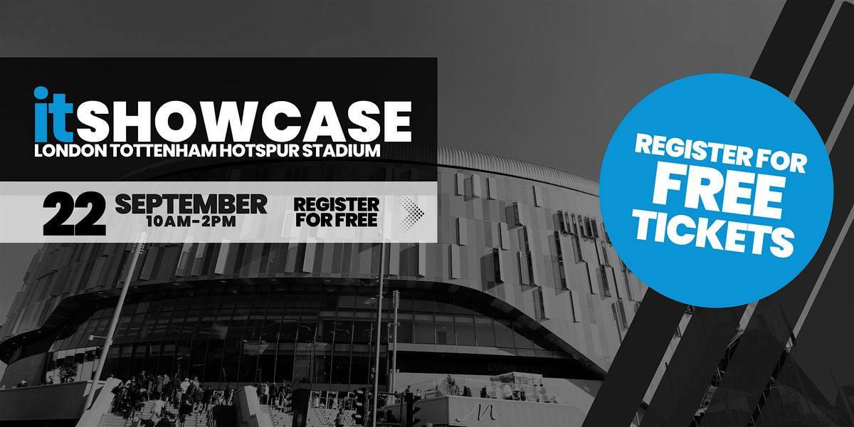 itSHOWCASE - London - Tottenham Hotspur Stadium