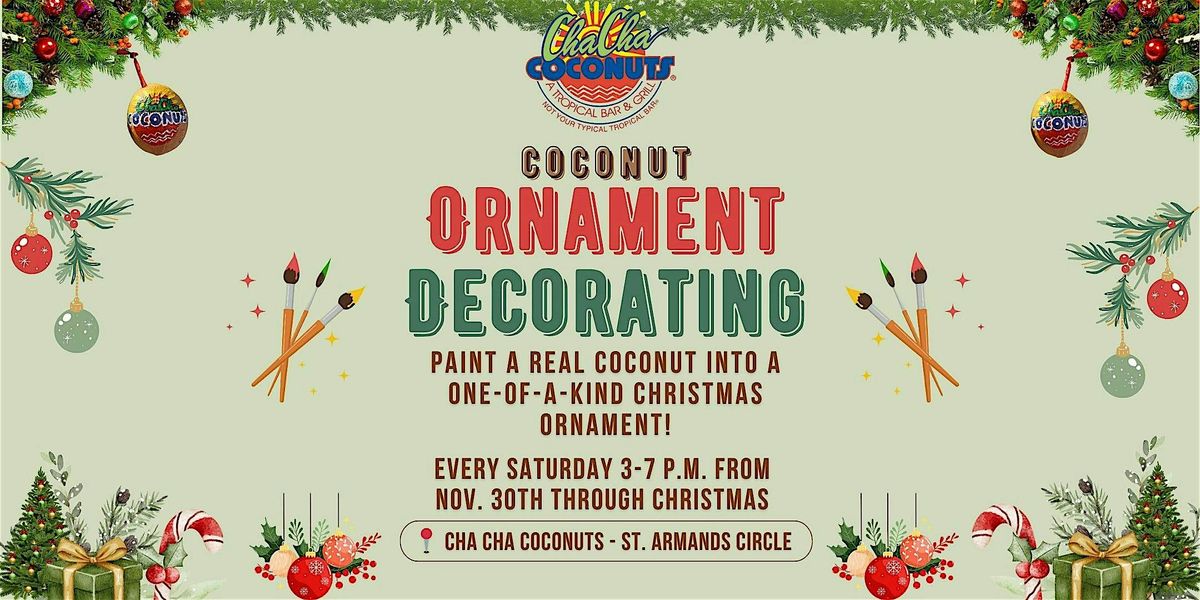 Free Coconut Ornament Painting at Cha Cha's!