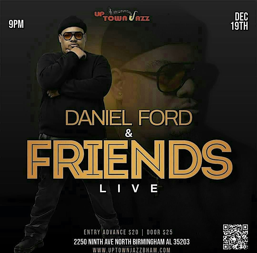 Daniel Ford & Friends\u2026LIVE!