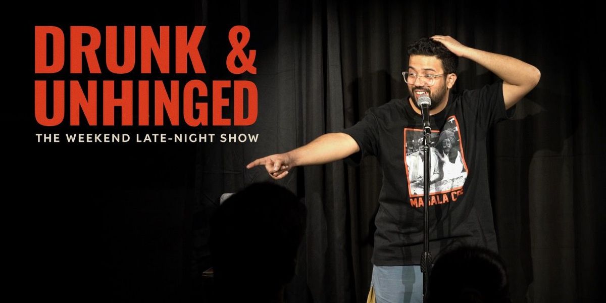 Drunk & Unhinged: The Weekend Late-night Show