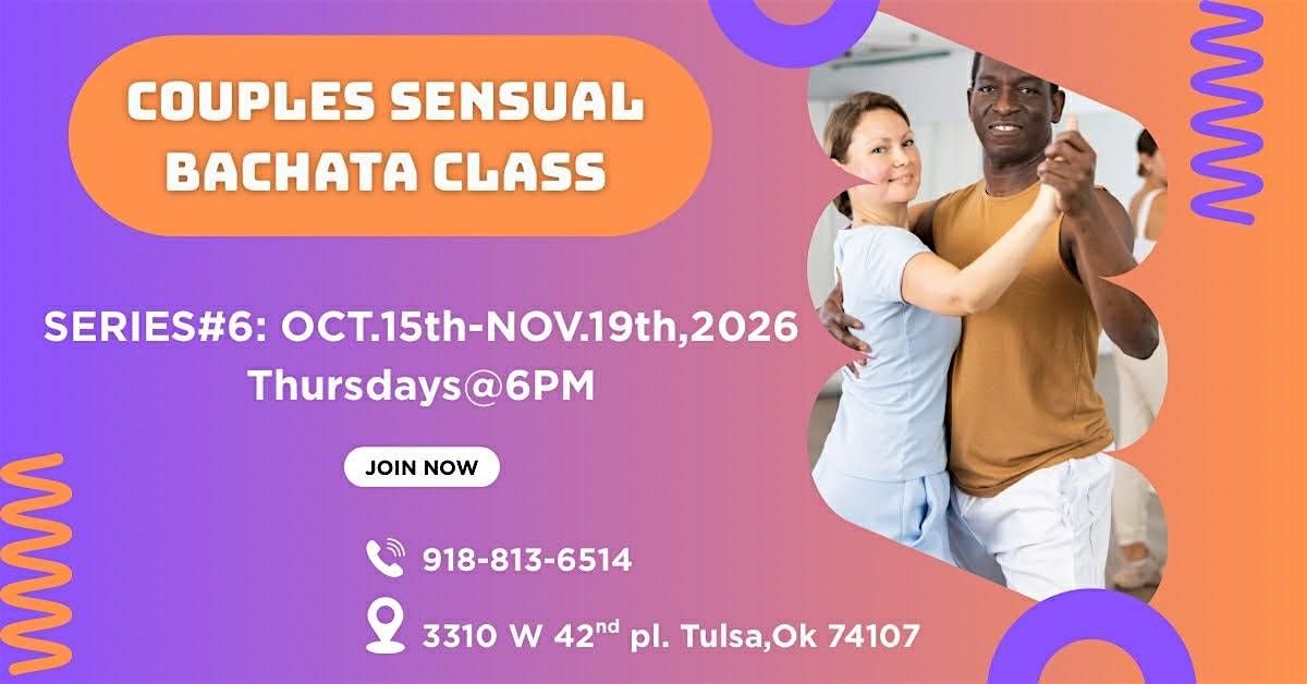 SERIES #6: COUPLES SENSUAL BACHATA CLASS