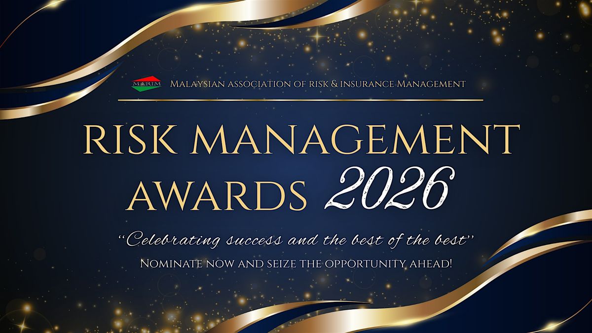 Nsc Affinity Risk Control Awards Program MARIM Risk Management Awards 2026 at Le Méridien Putrajaya on 29th July ...