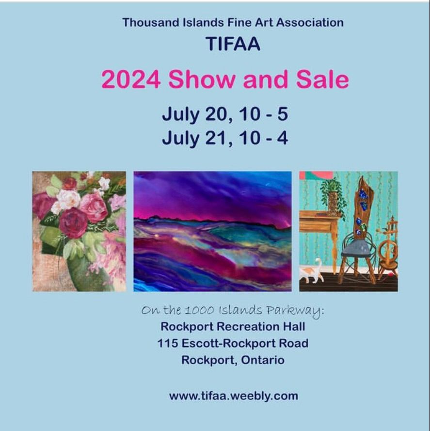 Thousand Island Fine Art Show 105 Steacy Gardens, Brockville, ON