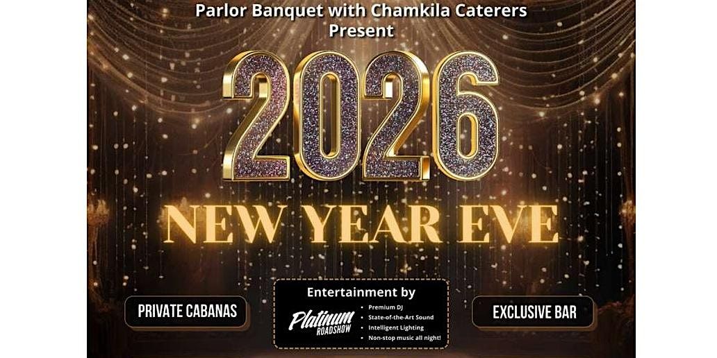 NYE Bash 2026 DJ Platinum Roadshow | Parlor Banquet & Chamkila Caterers