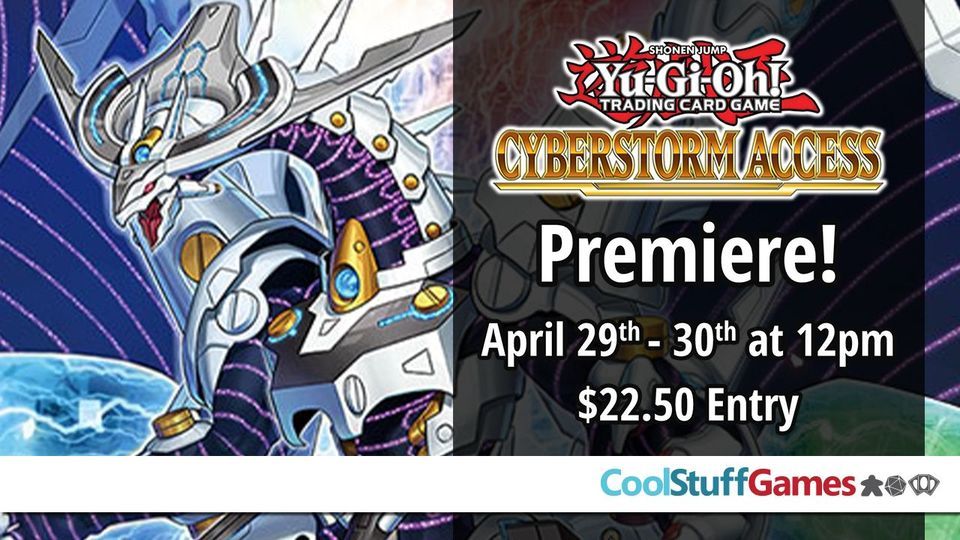 YuGiOh! Cyberstorm Access Sneak Peek Premiere Event! Cool Stuff