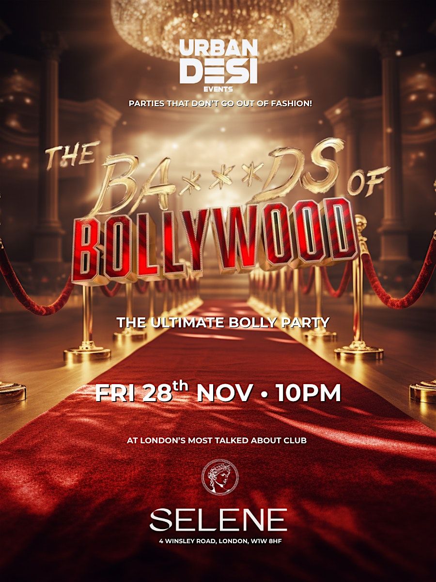 THE B***ADS OF BOLLYWOOD- THEMED CLUB NIGHT