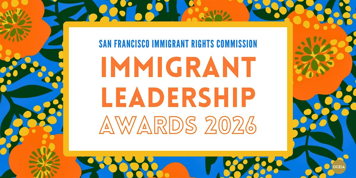 San Francisco Immigrant Leadership Awards 2026