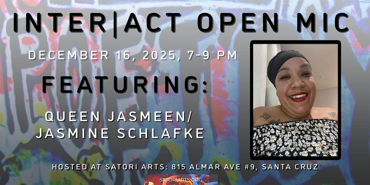 Inter|Act Open Mic Featuring Spoken Word Artist Jasmine Schlafke