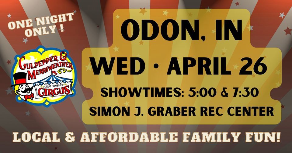 C&M Circus is coming to Odon, IN! Simon J Graber Community Complex