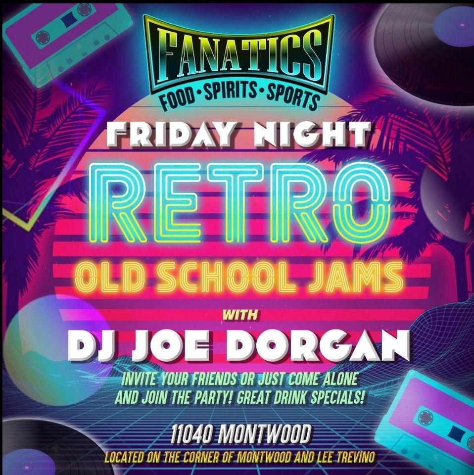 Retro Night w/ JOe Fanatics Sports Bar & Grill, El Paso, TX