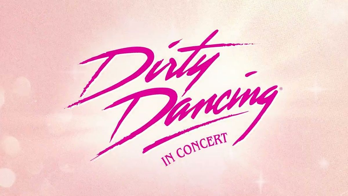 Dirty Dancing - Syracuse