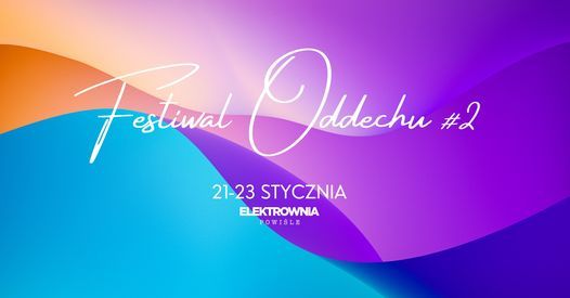 Festiwal Oddechu #2