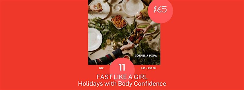 FAST LIKE A GIRL ~ Holidays with Body Confidence