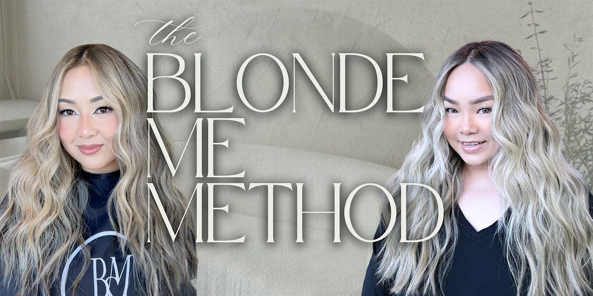 The Blonde Me Method Class: Los Angeles, CA