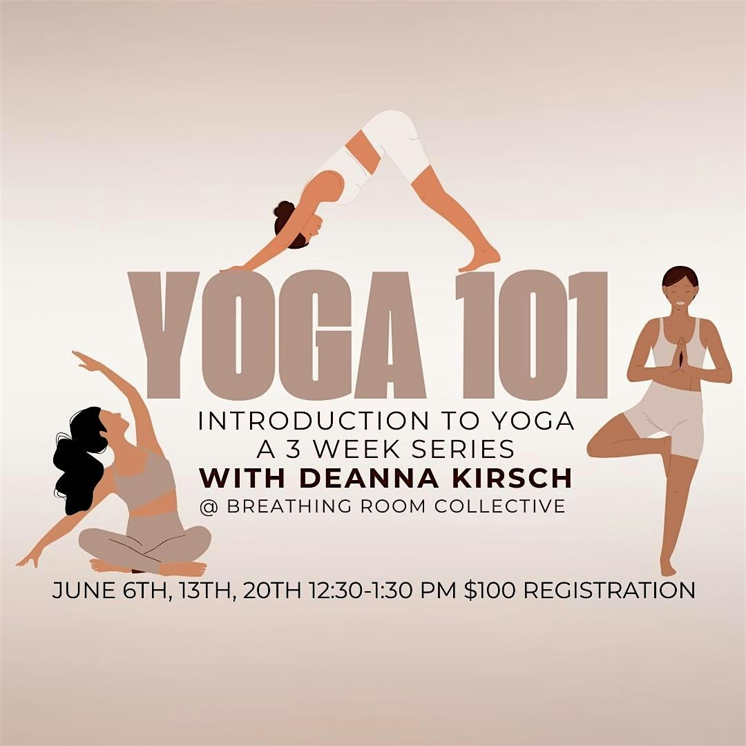 Yoga 101: 3 Week Series - Introduction to Yoga for Beginners