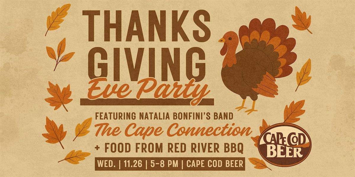 Thanksgiving Eve Party at Cape Cod Beer!
