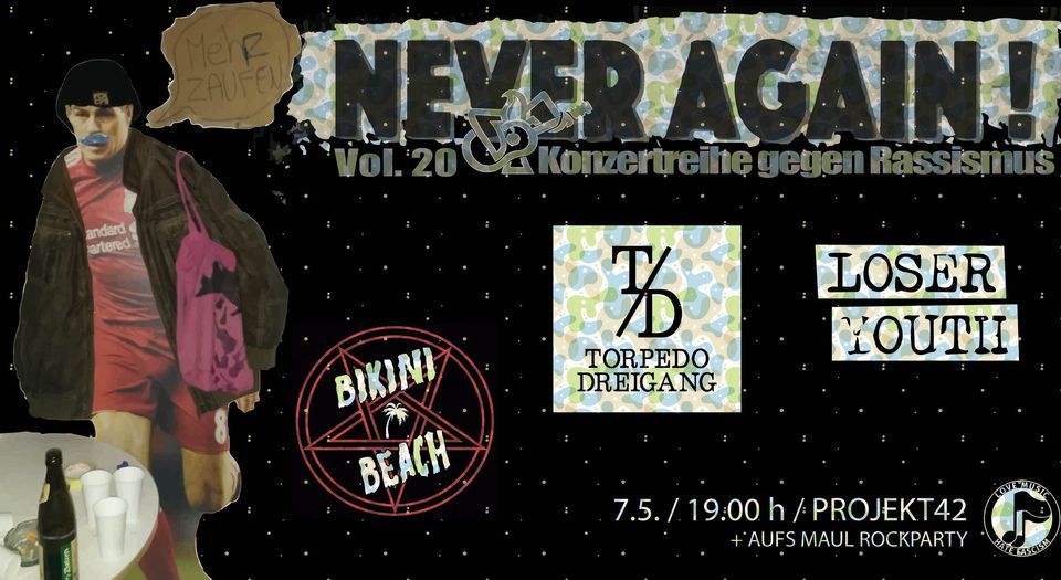 Never Again ! Vol. 20 Konzertreihe gegen Rassismus w/ Loser Youth
