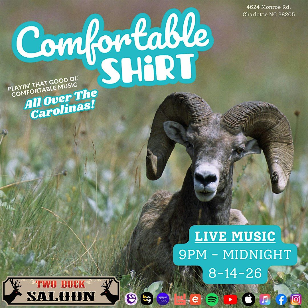 Comfortable Shirt: Live From Two Buck Saloon in Oakhurst!