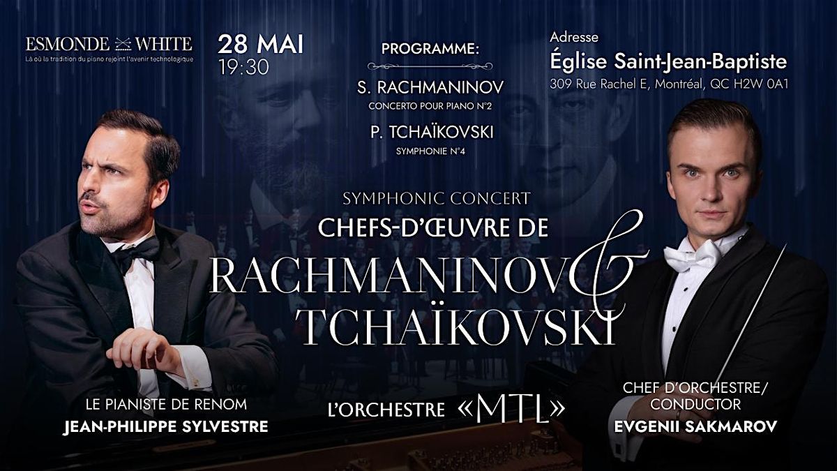 Rachmaninoff & Tchaikovsky - Symphonic Concert \u2013 Orchestre MTL