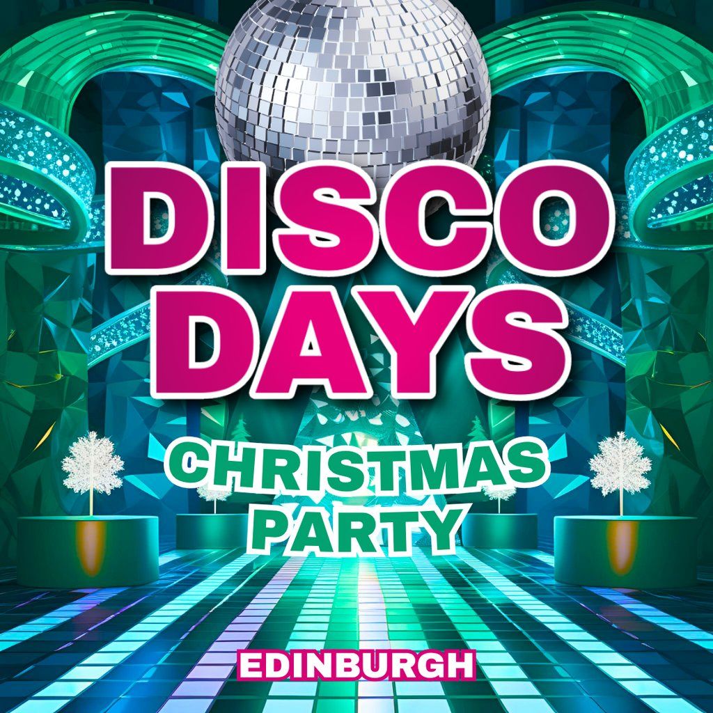 Disco Days Xmas Party Edinburgh