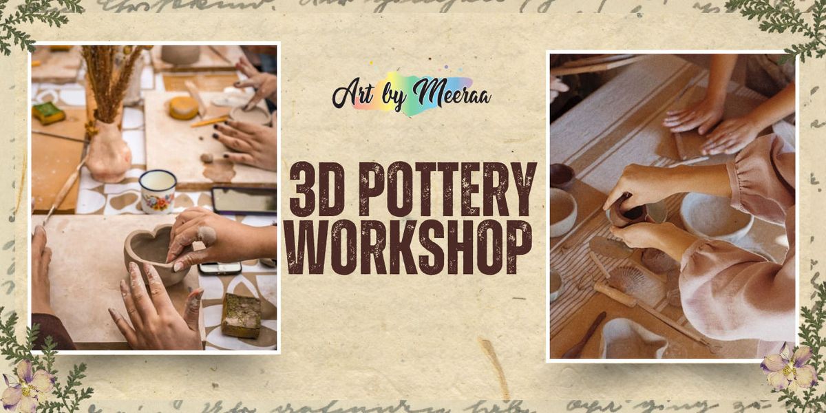 3D Pottery Workshop