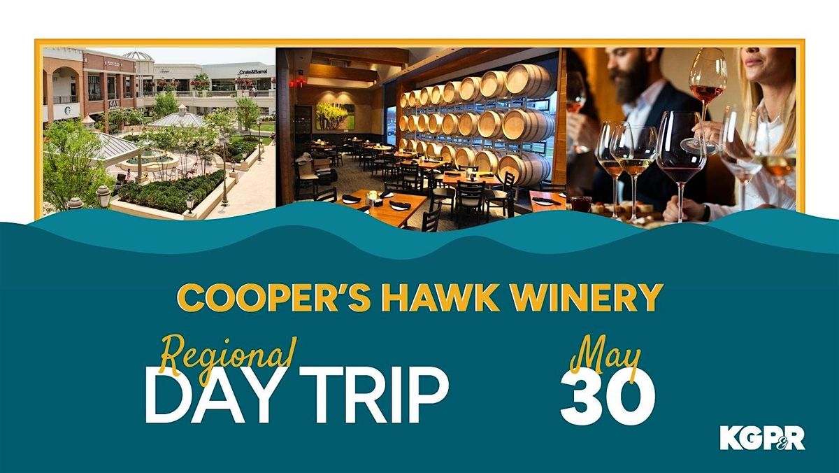 Regional Day Trip: Cooper's Hawk Winery