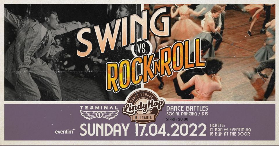 SWING vs. ROCKNROLL + Dance Battles Club Terminal 1 17 April 2022
