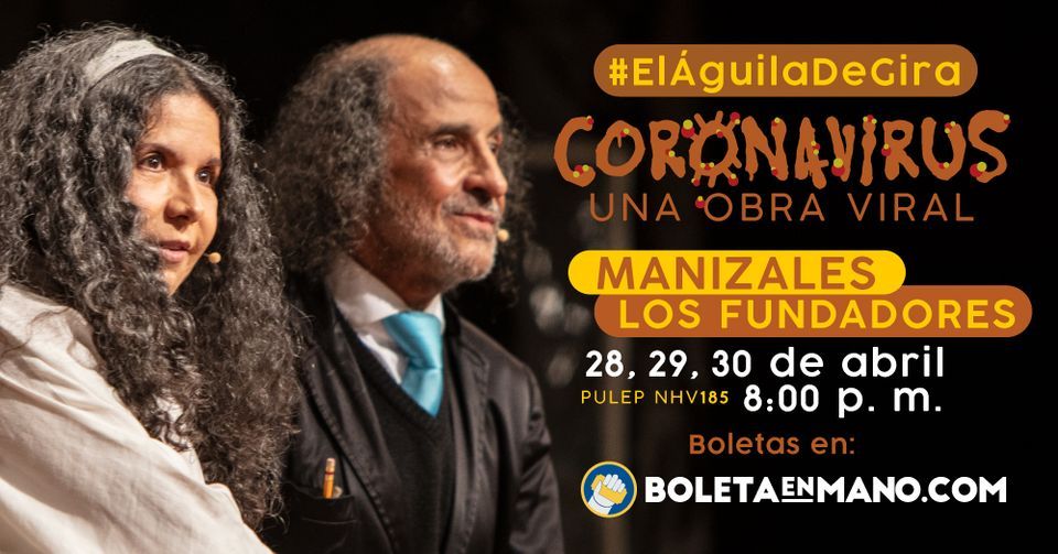 El Águila Descalza en Manizales | Teatro Los Fundadores, Manizales, CL |  April 28, 2022